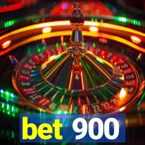 bet 900